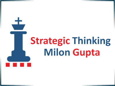 Strategic Thinking - Milon Gupta
